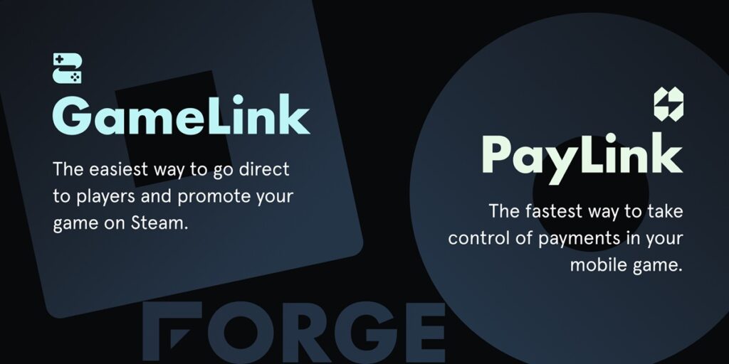 Forge launches GameLink and PayLink to test the market for direct-to-consumer games Forge launches GameLink and PayLink to test the market for direct-to-consumer games