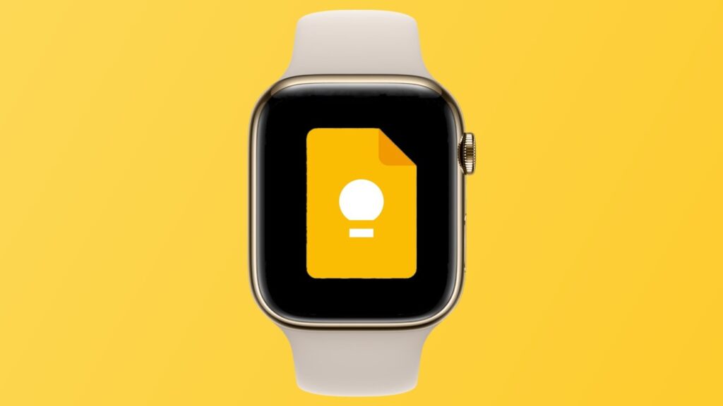 Google’s note-taking app Keep is dead on Apple Watch