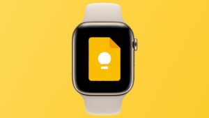 Google’s note-taking app Keep is dead on Apple Watch