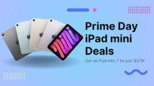 iPad mini 7 with A17 chip and Apple Intelligence is 0 off for Prime Day