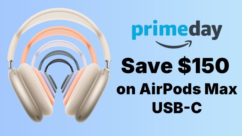 AirPods Max drop to record low 9 with Amazon Prime Day deal