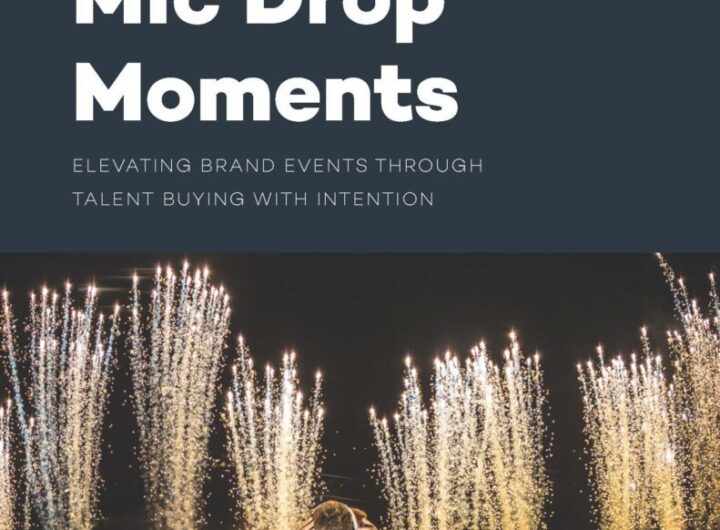 Mic Drop Moments: Elevating Brand Events Through Talent Buying with Intention