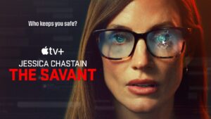Jessica Chastain stars in Apple TV+ thriller ‘The Savant’, premiering September 26