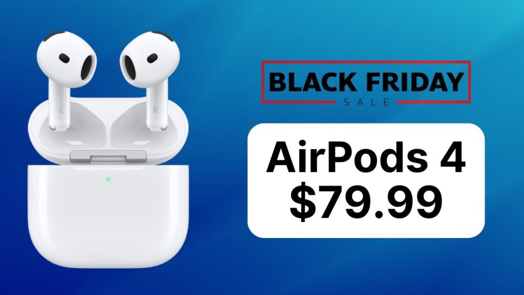 Apple AirPods 4 fall to record low .99 during Amazon’s Black Friday sale