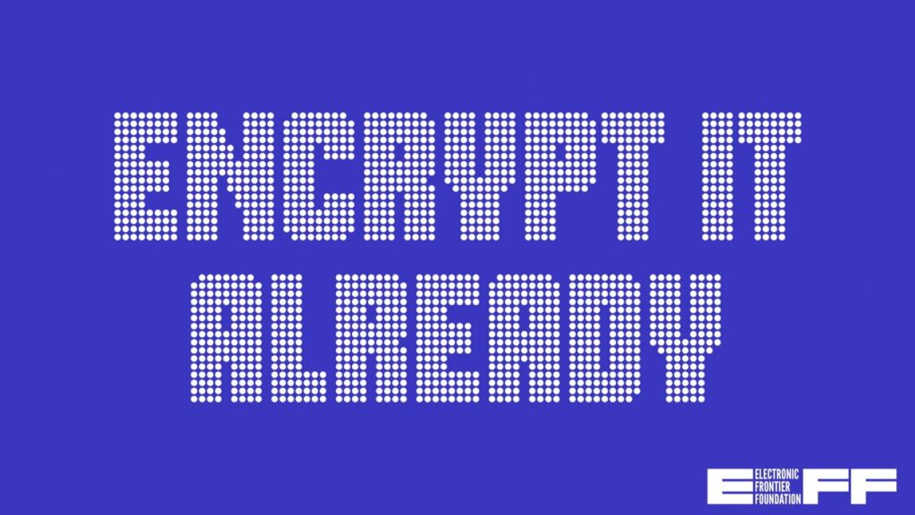 ‘Encrypt it already’ campaign challenges big tech to keep your data secure
