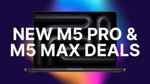 Amazon slashes up to 0 off new M5 Pro & M5 Max MacBook Pros